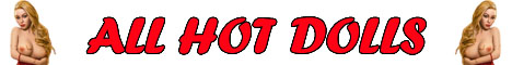 All Hot Dolls